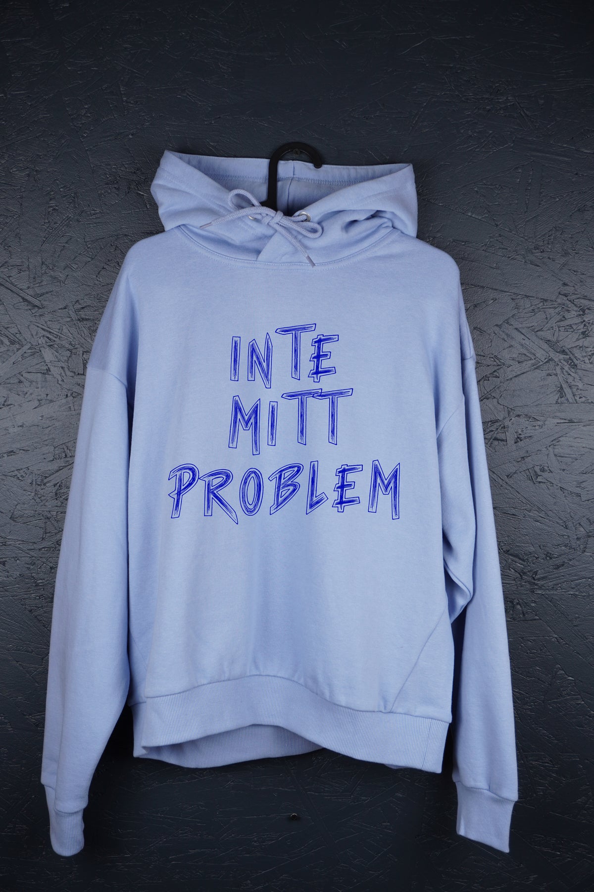 Not My Problem-huvtröja